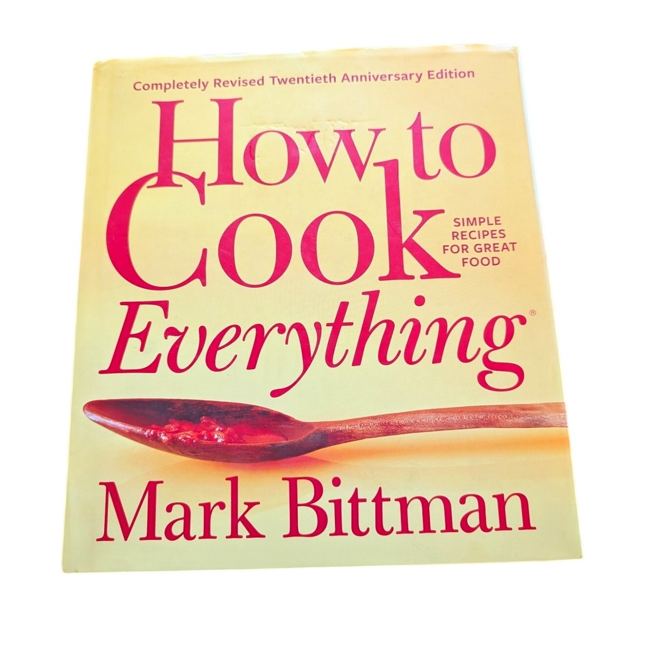 How To Cook Everything Completely Revised Twentieth Anniversary Edition 2019